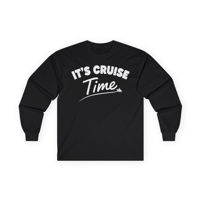 Fun Cruise Time Vacation Shirt for Cruise Lovers and Groups — Long Sleeve