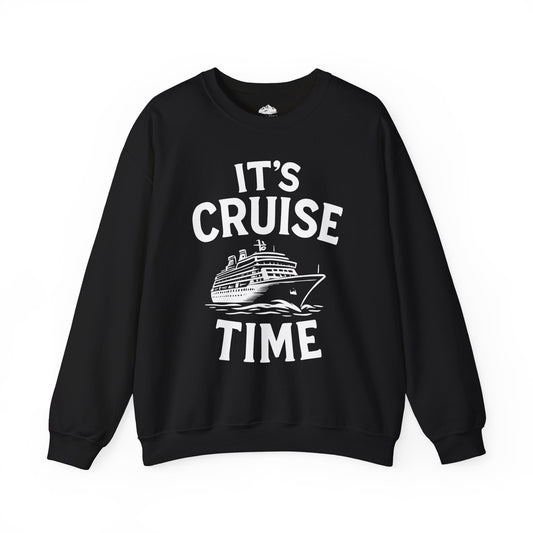 It’s Cruise Time Nautical Ship Vacation Travel T-Shirt — Sweatshirt