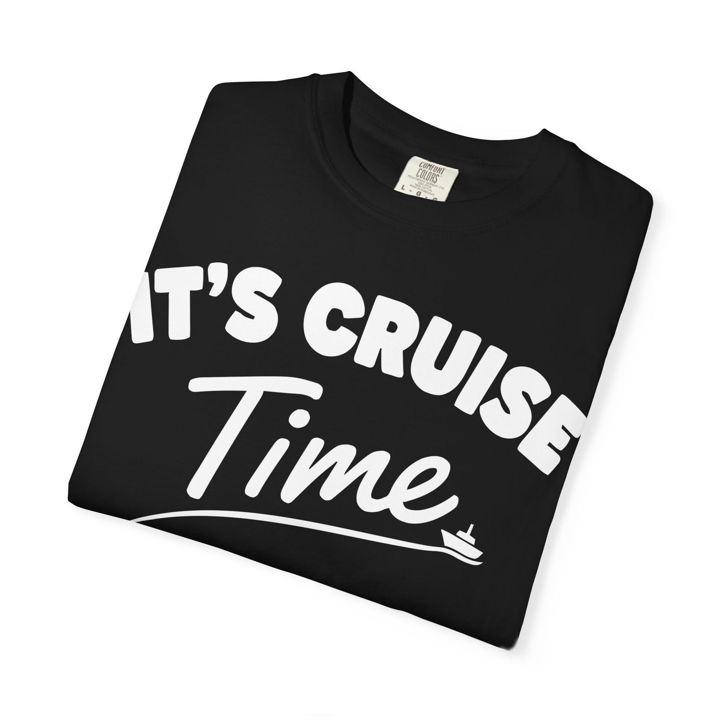 Fun Cruise Time Vacation Shirt for Cruise Lovers and Groups — Comfort
