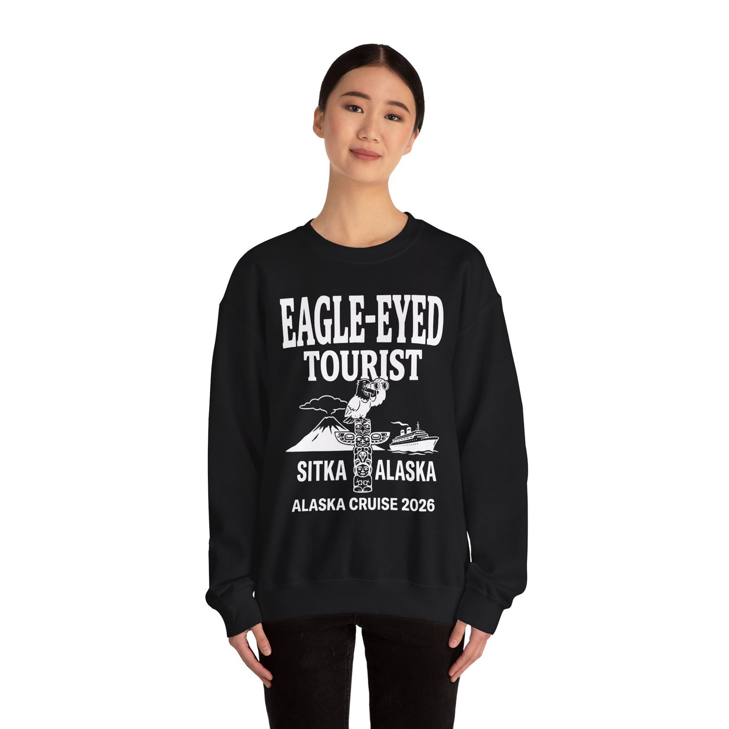 Eagle Eyed Tourist Sitka Alaska Cruise 2026 Travel Shirt — Sweatshirt