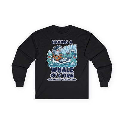 Having a Whale of a Time Glacier Bay Alaska Cruise Shirt 2026 — Long Sleeve