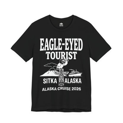 Eagle Eyed Tourist Sitka Alaska Cruise 2026 Travel Shirt — Premium Tee