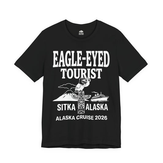 Eagle Eyed Tourist Sitka Alaska Cruise 2026 Travel Shirt — Premium Tee
