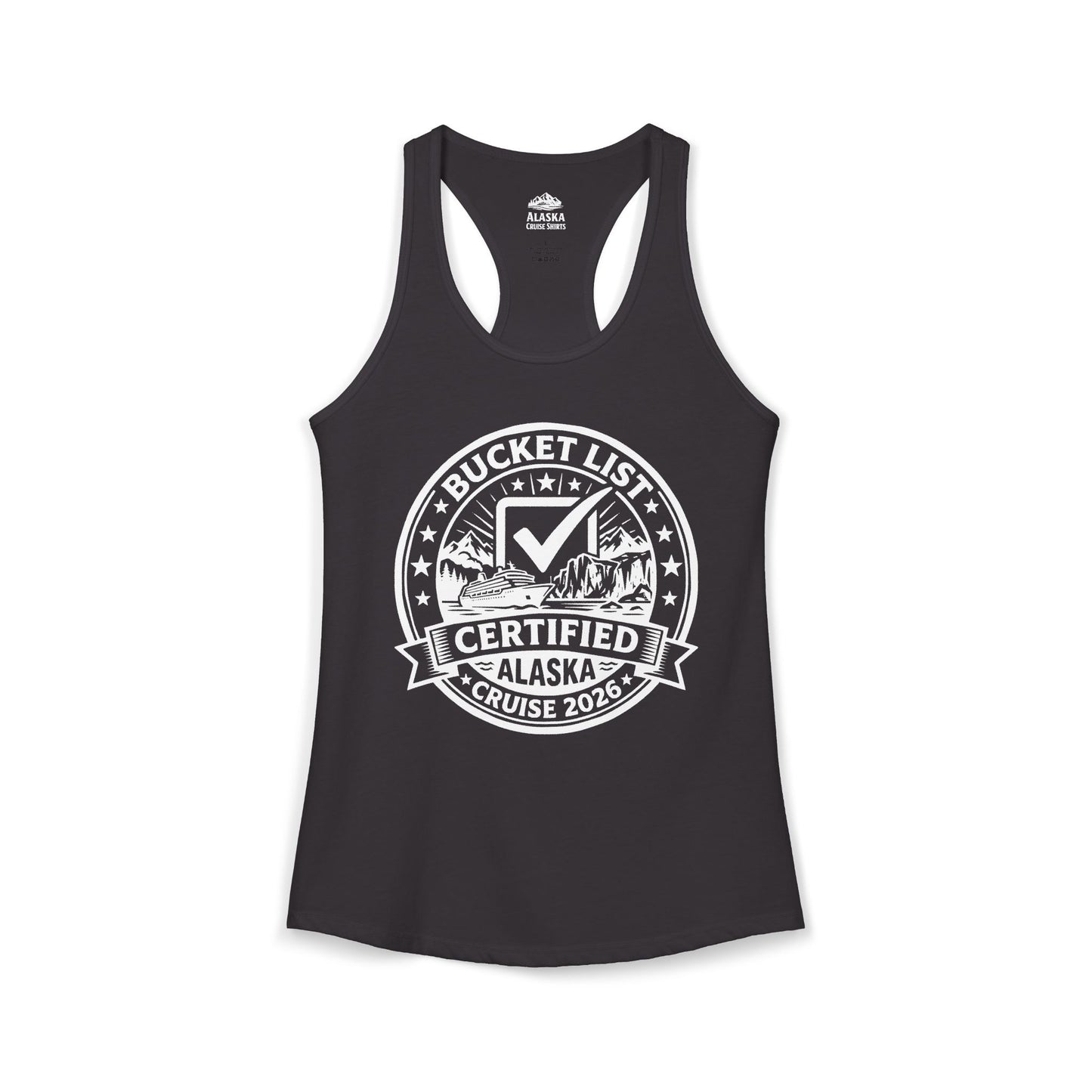Bucket List Certified Alaska Cruise 2026 Vacation Shirt — Ladies Tank