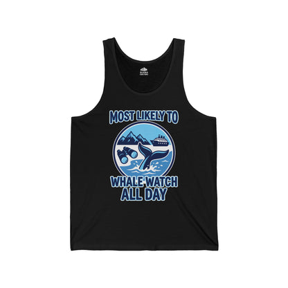 Most Likely To Whale Watch All Day Alaska Cruise Shirt Tank Top - View 3 - Alaska Cruise Shirts