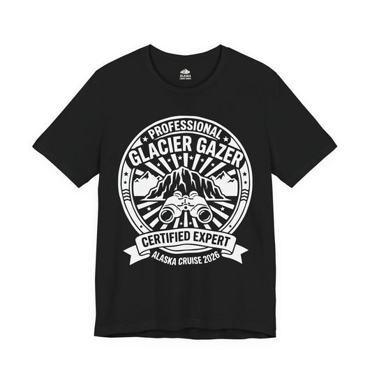 Professional Glacier Gazer Certified Expert Alaska Cruise Shirt — Premium Tee