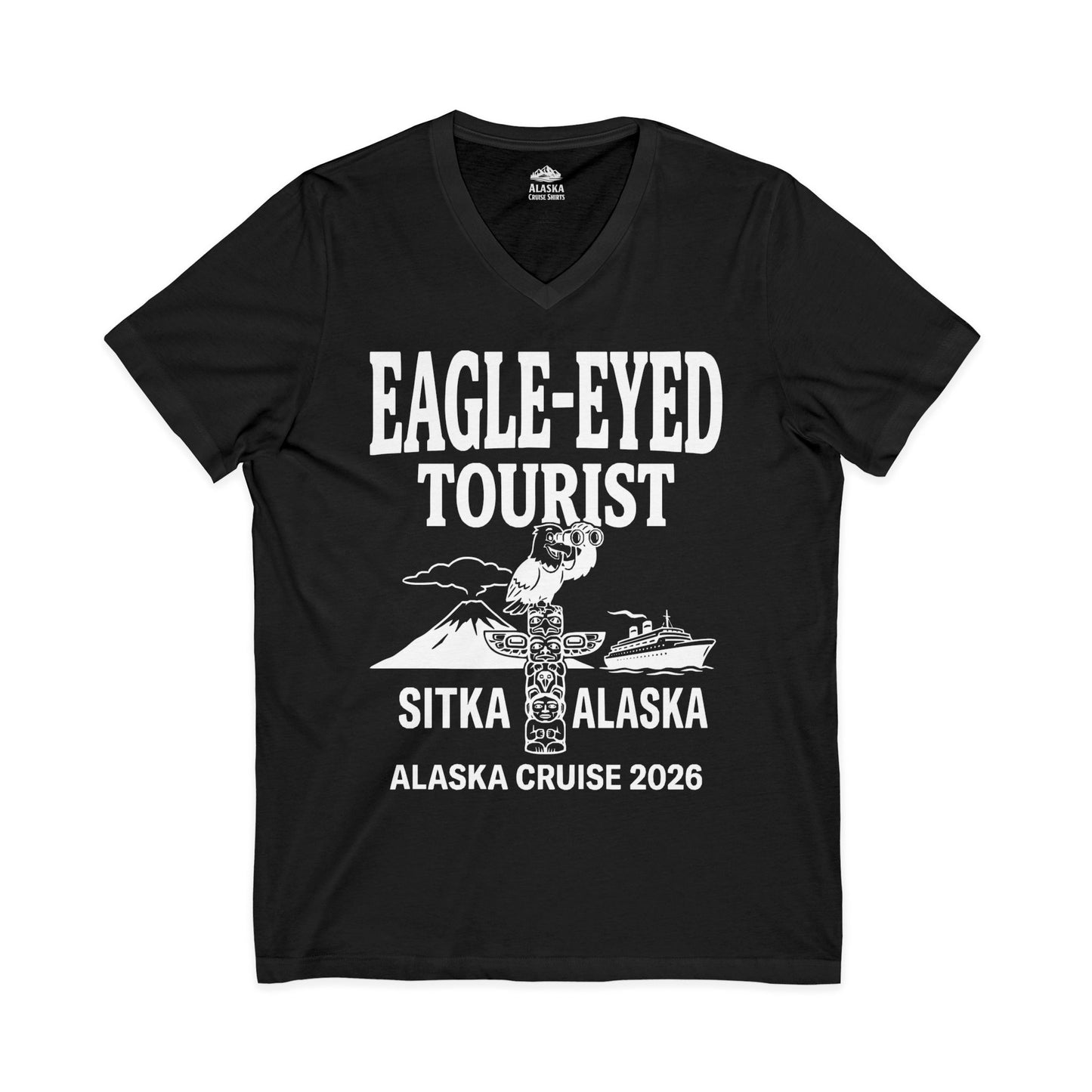 Eagle Eyed Tourist Sitka Alaska Cruise 2026 Travel Shirt — V-Neck