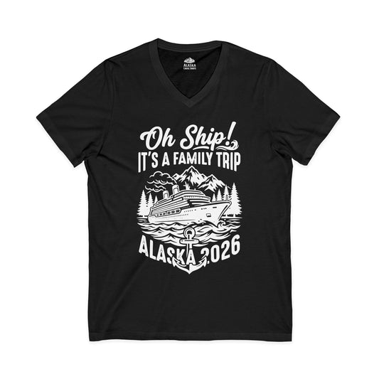 Oh Ship It’s a Family Trip Alaska 2026 Cruise Shirt — V-Neck