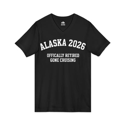 Alaska 2026 Officially Retired Gone Cruising Vacation Shirt — V-Neck