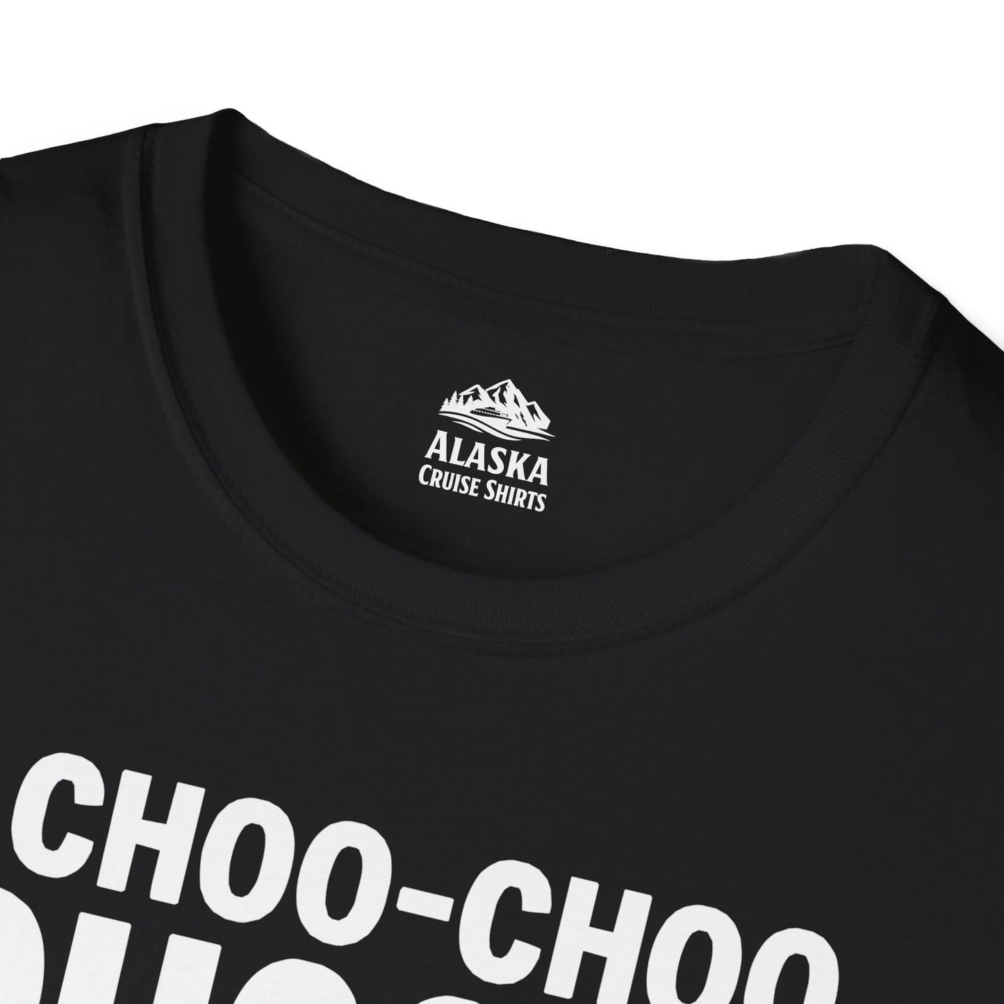 I Choo Choo Choose Alaska Skagway Cruise 2026 Souvenir Shirt — T-Shirt