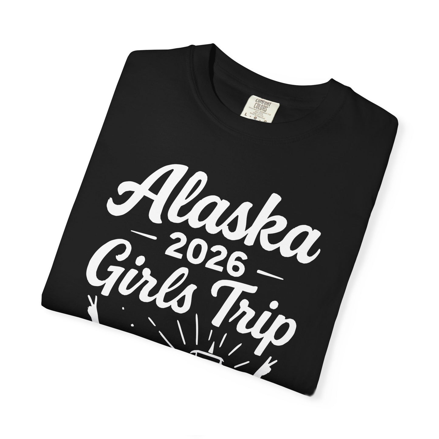 Alaska 2026 Girls Trip Besties At Sea Cruise Friends Shirt — Comfort