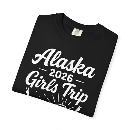 Alaska 2026 Girls Trip Besties At Sea Cruise Friends Shirt — Comfort
