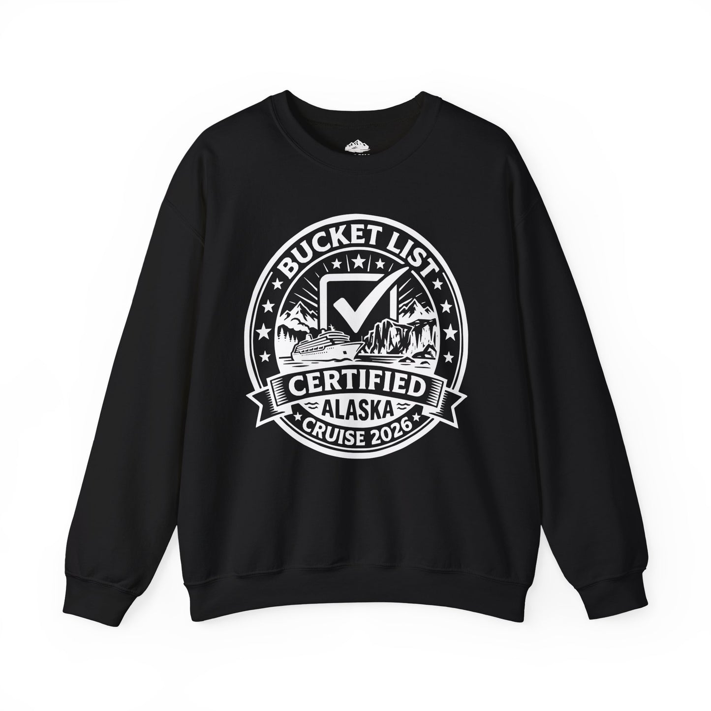 Bucket List Certified Alaska Cruise 2026 Vacation Shirt — Sweatshirt