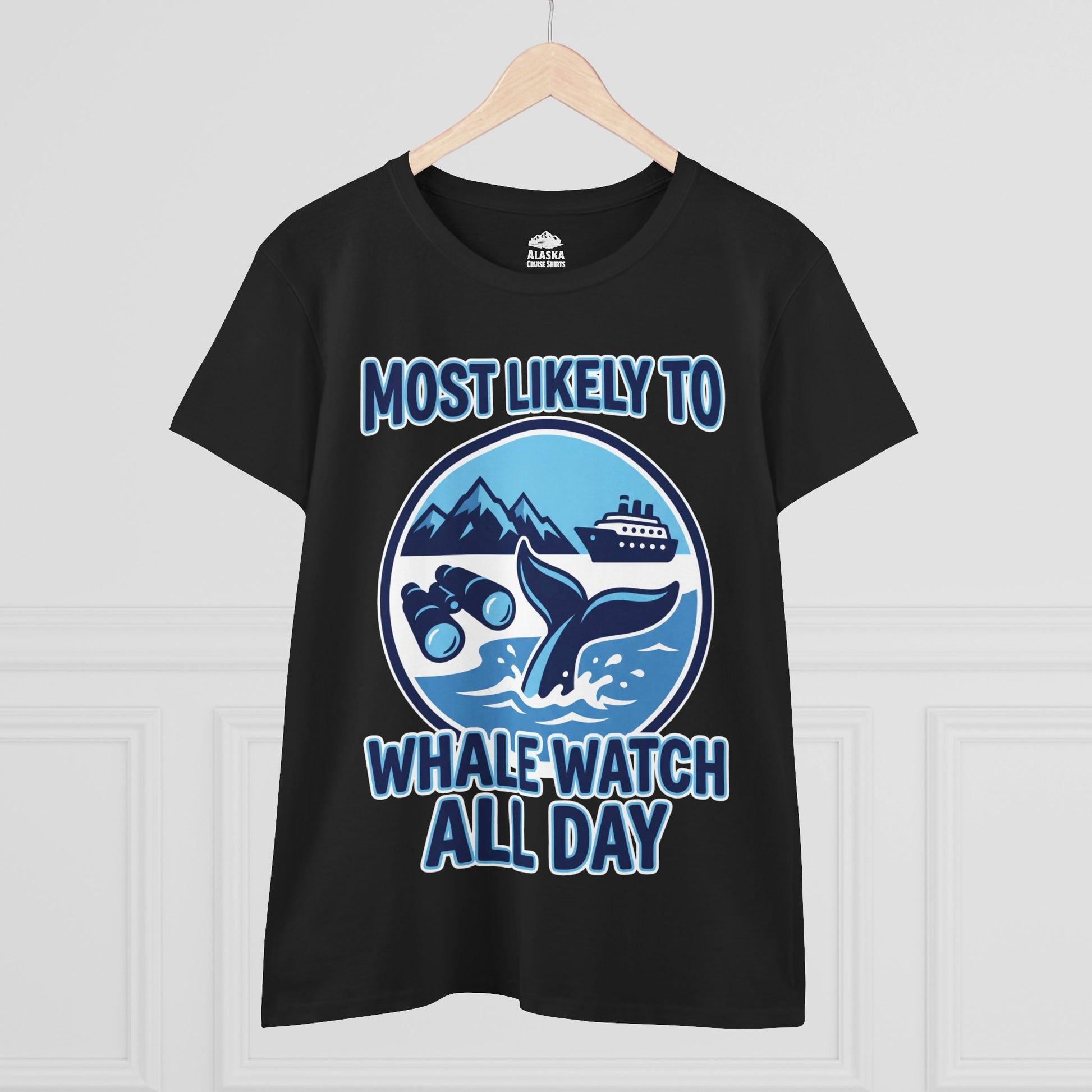 Most Likely To Whale Watch All Day Alaska Cruise Shirt Ladies Tee - View 5 - Alaska Cruise Shirts