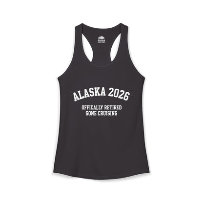Alaska 2026 Officially Retired Gone Cruising Vacation Shirt — Ladies Tank