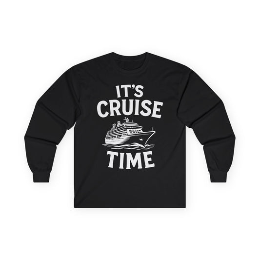 It’s Cruise Time Nautical Ship Vacation Travel T-Shirt — Long Sleeve