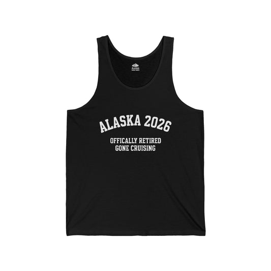 Alaska 2026 Officially Retired Gone Cruising Vacation Shirt — Tank Top