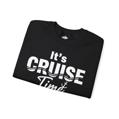 It’s Cruise Time Nautical Vacation Shirt for Cruise Travelers — Sweatshirt