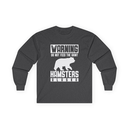 Warning Dont Feed — Long Sleeve