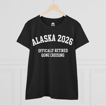 Alaska 2026 Officially Retired Gone Cruising Vacation Shirt — Ladies Tee