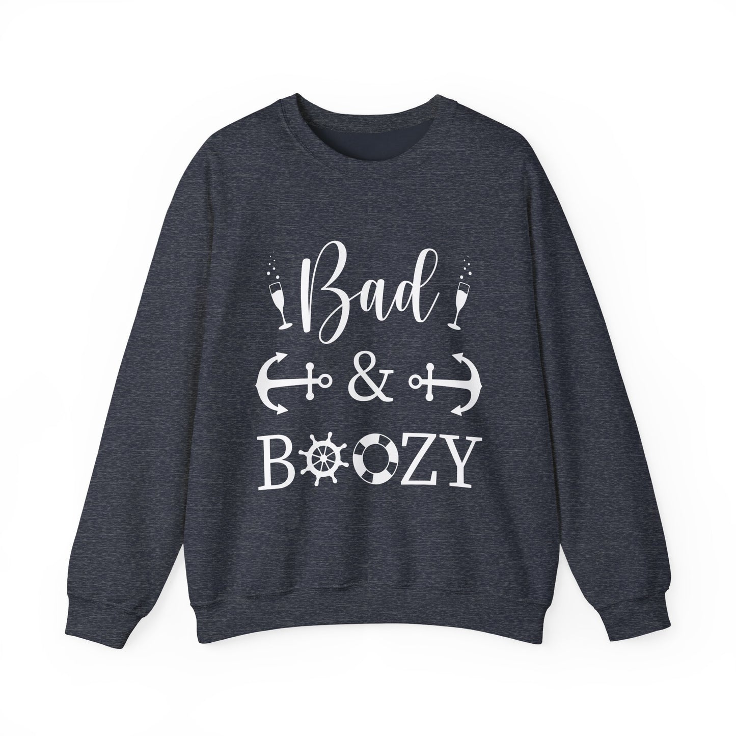 Bad and Boozy Cuise Tee — Sweatshirt