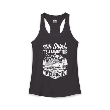 Oh Ship It’s a Family Trip Alaska 2026 Cruise Shirt — Ladies Tank