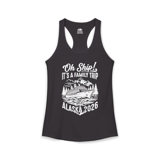 Oh Ship It’s a Family Trip Alaska 2026 Cruise Shirt — Ladies Tank