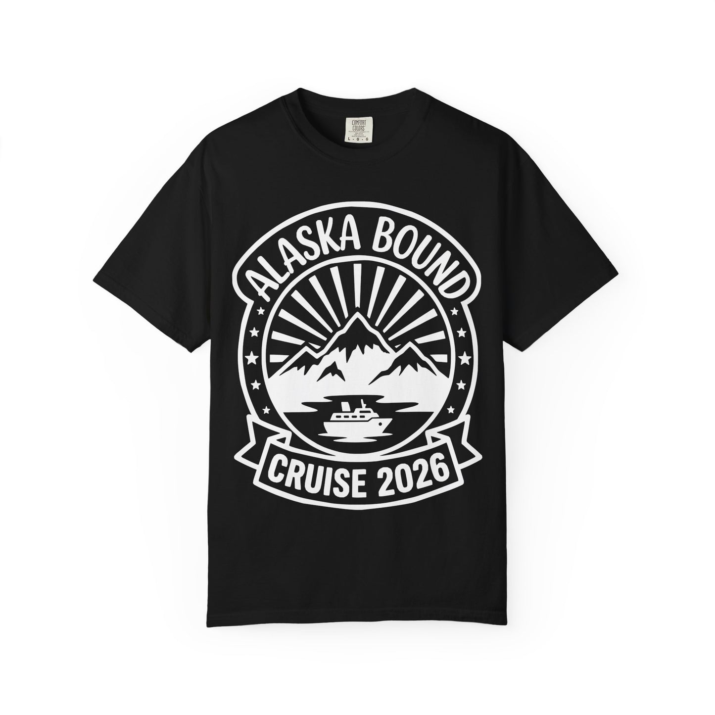 Alaska Bound Cruise 2026 Adventure Travel Graphic Shirt — Comfort