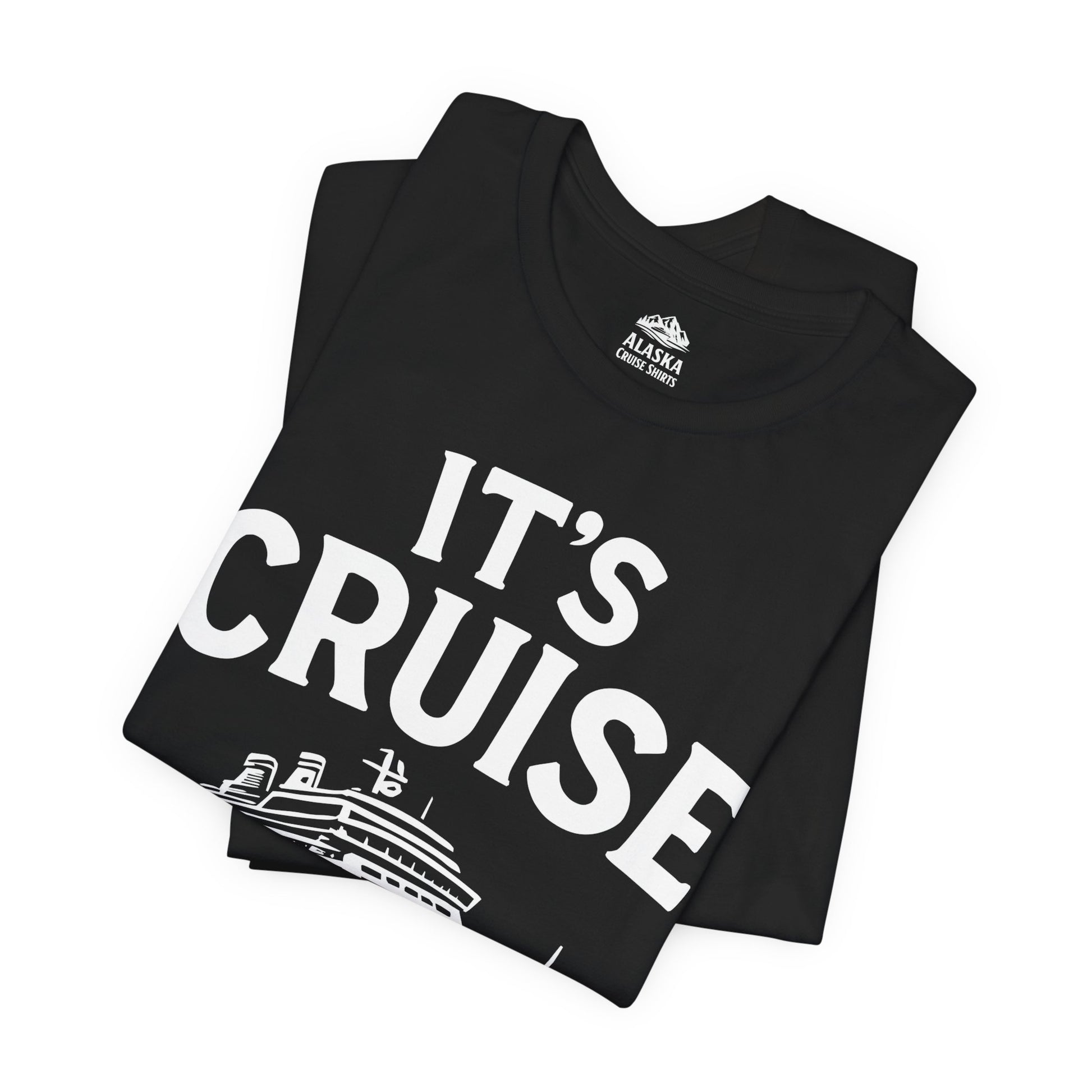 It’s Cruise Time Nautical Ship Vacation Travel T-Shirt Premium Tee - View 3 - Alaska Cruise Shirts