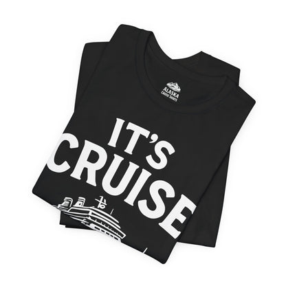 It’s Cruise Time Nautical Ship Vacation Travel T-Shirt Premium Tee - View 3 - Alaska Cruise Shirts
