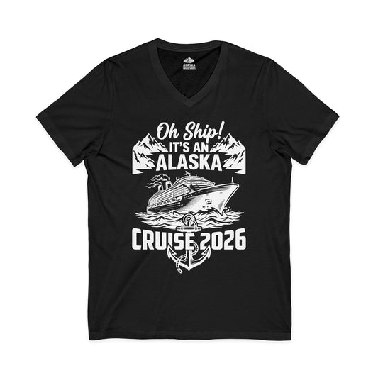 Oh Ship Its An Alaska Cruise 2026 Vacation Group Trip Shirt — V-Neck