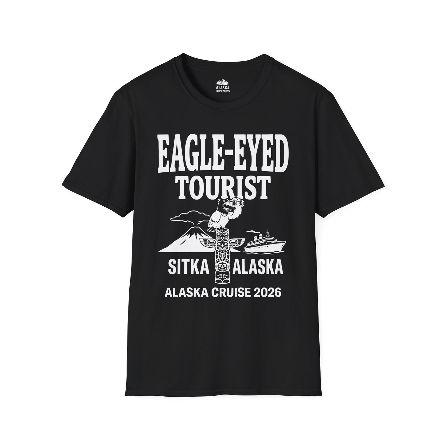 Eagle Eyed Tourist Sitka Alaska Cruise 2026 Travel Shirt — T-Shirt