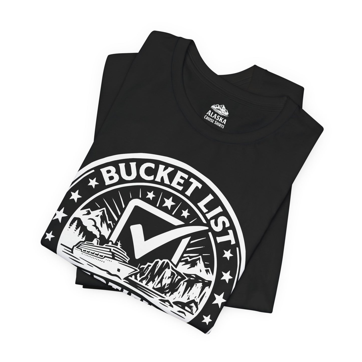 Bucket List Certified Alaska Cruise 2026 Vacation Shirt — Premium Tee