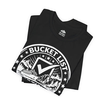 Bucket List Certified Alaska Cruise 2026 Vacation Shirt — Premium Tee