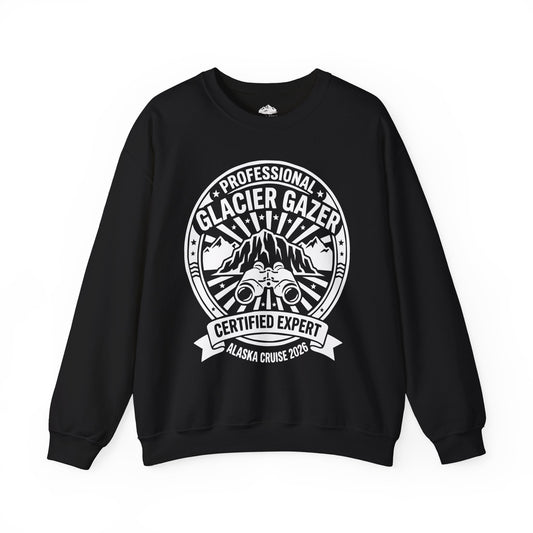 Professional Glacier Gazer Certified Expert Alaska Cruise Shirt — Sweatshirt