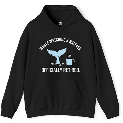 Retired Whale Watching Shirt - Funny Retirement Gift for Nature Lovers (Hoodie) in Black - Retired Whale Watching and Napping Shirt - Alaska Cruise Coffee Tee