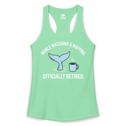 Retired Whale Watching Shirt - Funny Retirement Gift for Nature Lovers (Ladies Tank) in Solid Mint - Retired Whale Watching and Napping Shirt - Alaska Cruise Coffee Tee