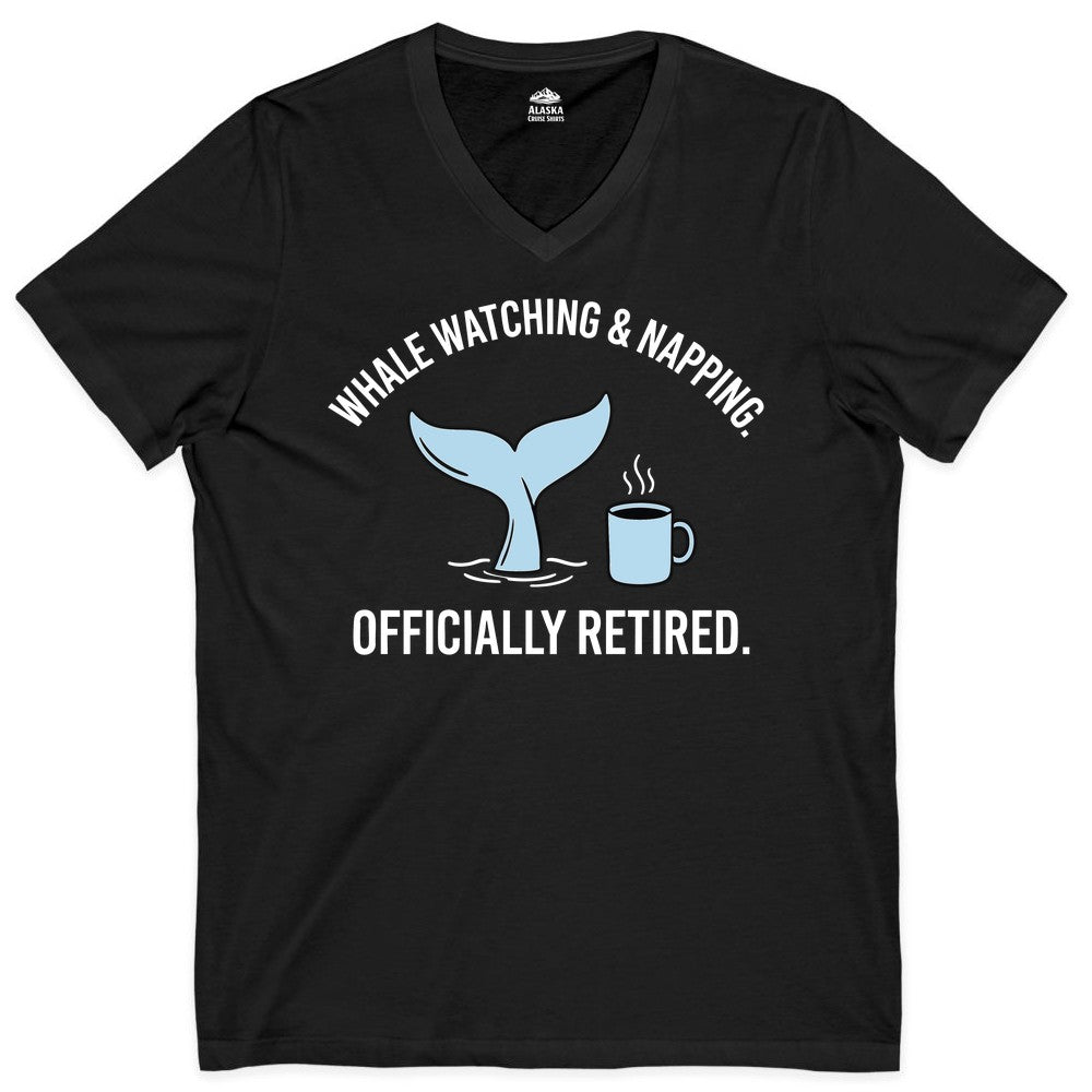 Retired Whale Watching Shirt - Funny Retirement Gift for Nature Lovers (V-Neck) in Black - Retired Whale Watching and Napping Shirt - Alaska Cruise Coffee Tee