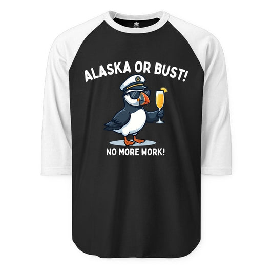 Alaska Cruise Shirt - Funny Puffin Captain Bird Vacation Tee (Raglan) in BlackWhite - Funny Puffin Captain Alaska Cruise Shirt - No More Work Cartoon Tee