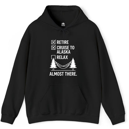 Alaska Cruise Retirement Shirt - Funny Checklist Tee for Retirees (Hoodie) in Black - Alaska Cruise Retirement Checklist Shirt - Funny Almost There Tee