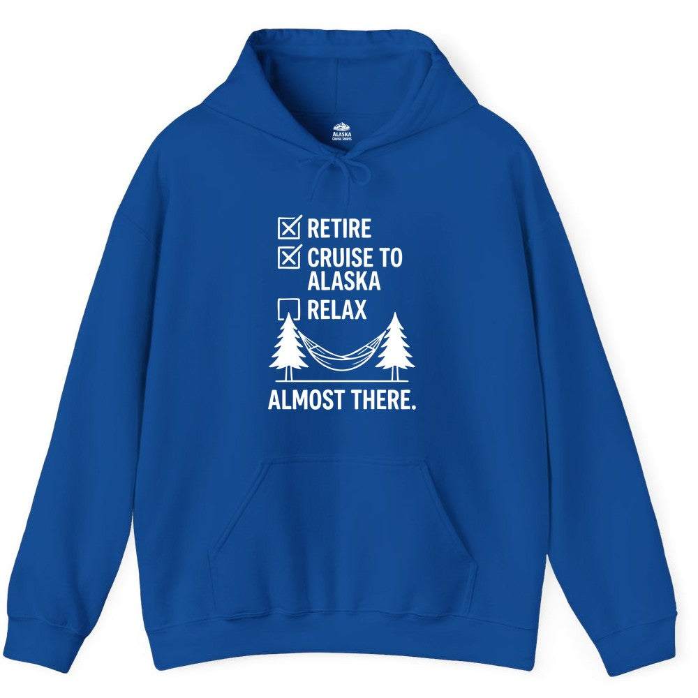 Alaska Cruise Retirement Shirt - Funny Checklist Tee for Retirees (Hoodie) in Royal - Alaska Cruise Retirement Checklist Shirt - Funny Almost There Tee