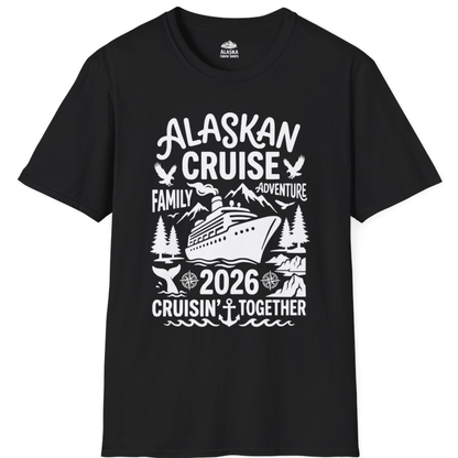 Alaska Cruise Family Adventure 2026 Cruisin Together Shirt – Black – Alaska Cruise Shirts
