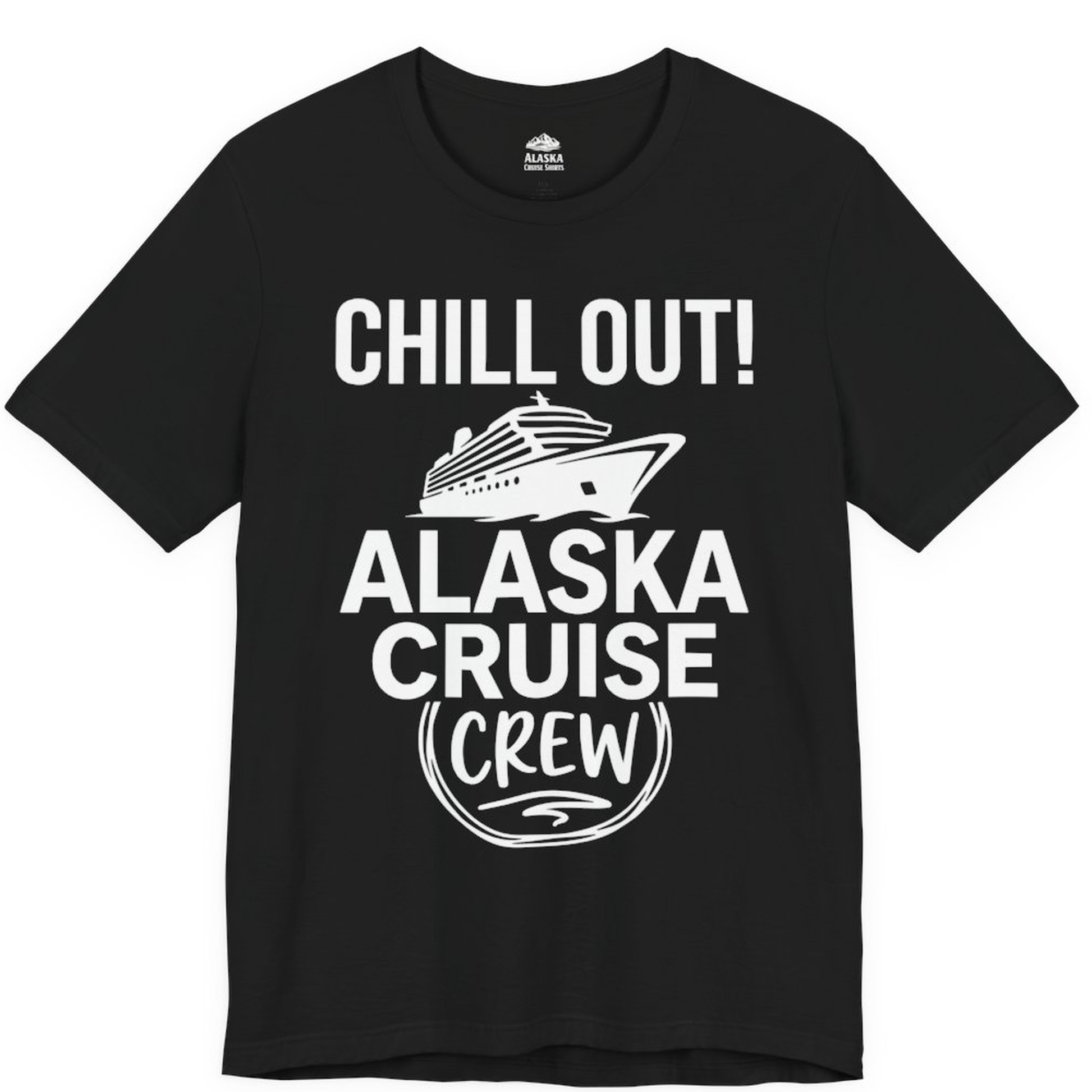 Chill Out Alaska Cruise Crew Group Vacation Shirt for Travelers – Black – Alaska Cruise Shirts