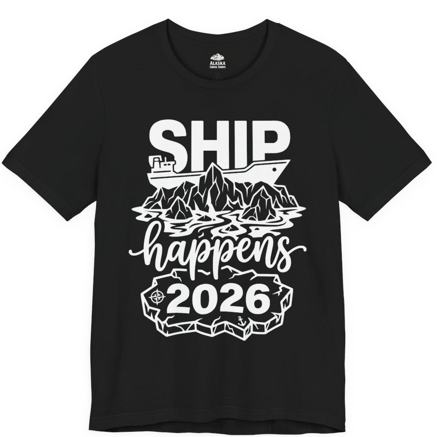 Ship Happens 2026 Funny Cruise Group Vacation Shirt – Black – Alaska Cruise Shirts