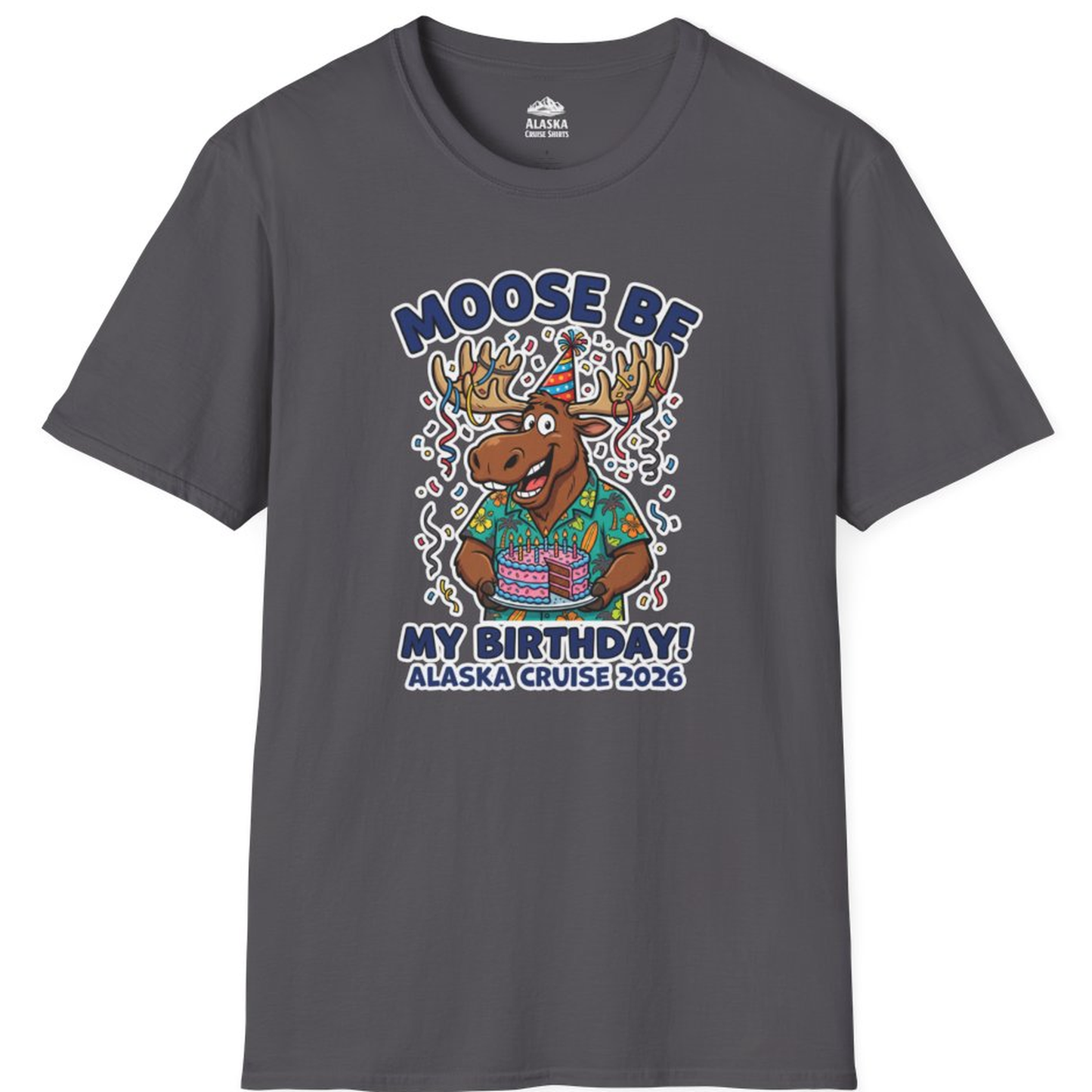 Funny Moose Alaska Cruise Birthday Shirt for 2026 Celebration – Charcoal – Alaska Cruise Shirts