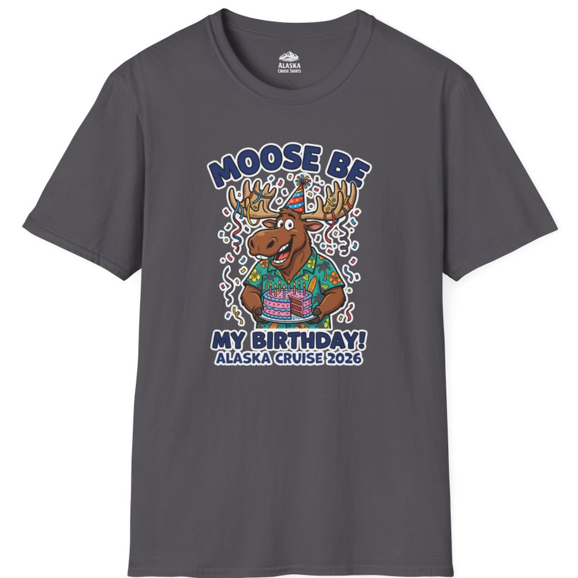 Funny Moose Alaska Cruise Birthday Shirt for 2026 Celebration – Charcoal – Alaska Cruise Shirts