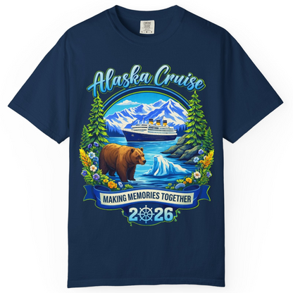 Alaska Cruise 2026 Family Shirt Comfort Colors T-Shirt – Alaska Cruise Shirts