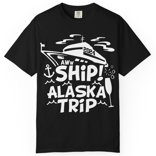 Aww Ship Alaska Cruise Shirt Comfort Colors T-Shirt – Alaska Cruise Shirts