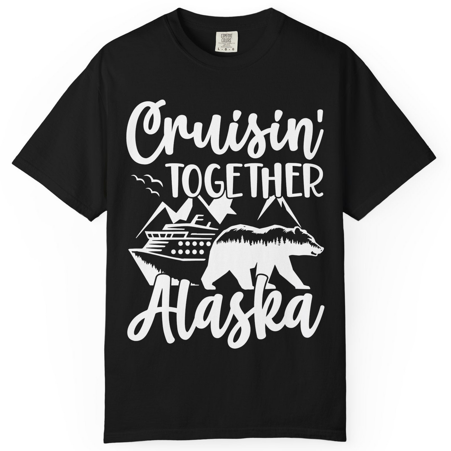 Alaska Cruise Adventure Shirt Comfort Colors T-Shirt – Alaska Cruise Shirts