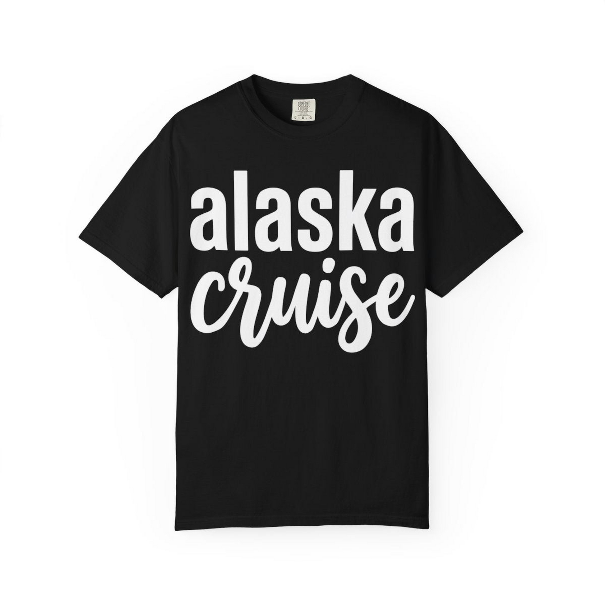 Bold Alaska Cruise Typography Shirt for Vacation Memories — Comfort Comfort Colors T-Shirt – Alaska Cruise Shirts